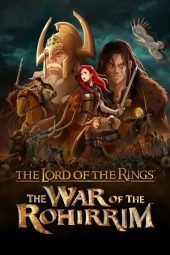 Nonton Film The Lord of the Rings: The War of the Rohirrim (2024) Nonton Film The Lord of the Rings: The War of the Rohirrim (2024)