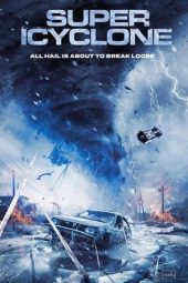 Nonton Film Super Icyclone (2024)