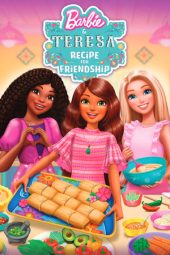 Nonton Film Barbie & Teresa: Recipe for Friendship (2025)